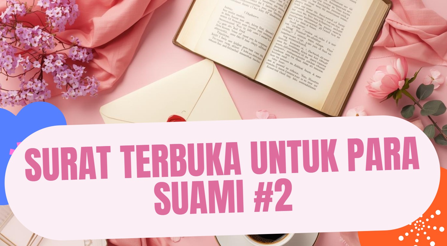 Surat Terbuka untuk Para Suami #2